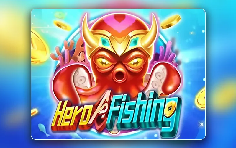 Play Hero Fishing game on MCW Casino.