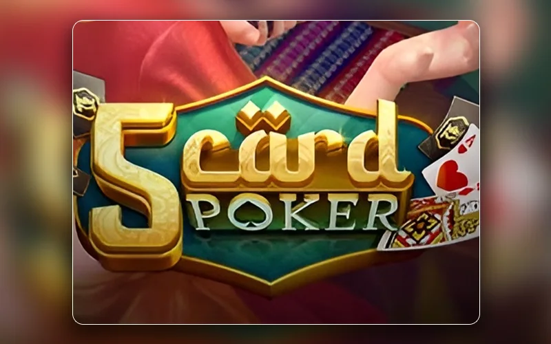 Challenge yourself and win with 5 Card Poker at MCW.
