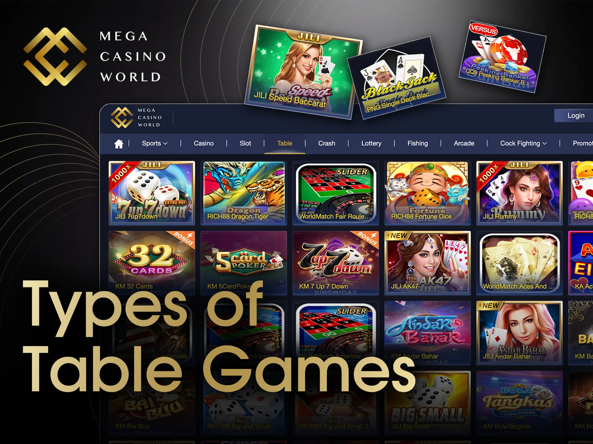 Mega Casino World provides different types of table games.